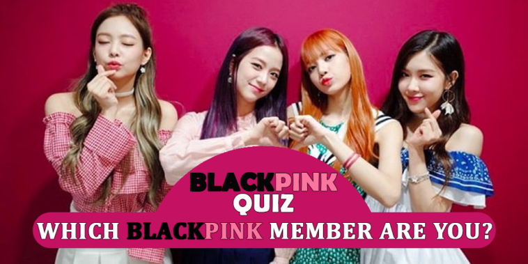 BlackPink Quiz - Which Blackpink Member Are You?