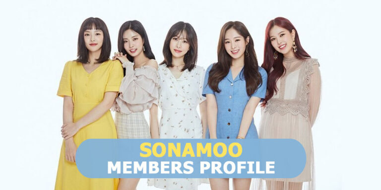 SONAMOO Members Profile, SONAMOO Ideal Type and 5 Facts You Should Know
