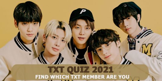 TXT Quiz 2021 - Which TXT member are you? Archives - Kpop Stars Quiz