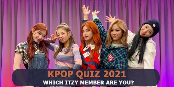 ITZY QUIZ 2021 - Which ITZY member are you? Kpop Stars Quiz